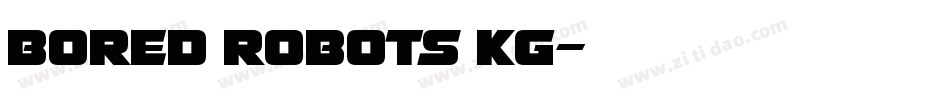 Bored Robots KG字体转换